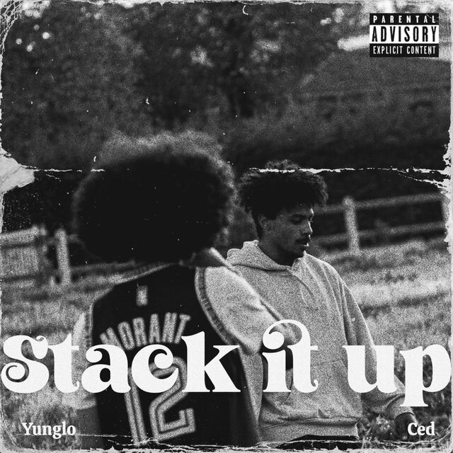 STACK IT UP (feat. YungLo)