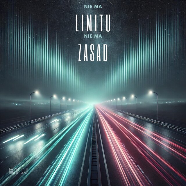 Nie ma Limitu, Nie ma Zasad