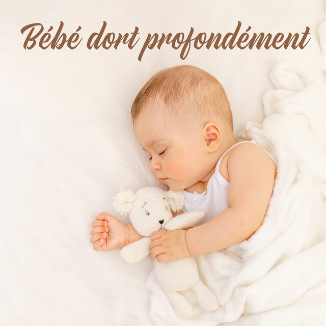 Bébé dort profondément (Musique relaxante, Chansons apaisantes pour piano et Piano classique pour bébés)