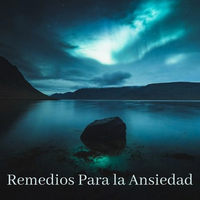 Remedios Para la Ansiedad