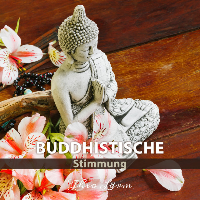 Buddhistische Stimmung