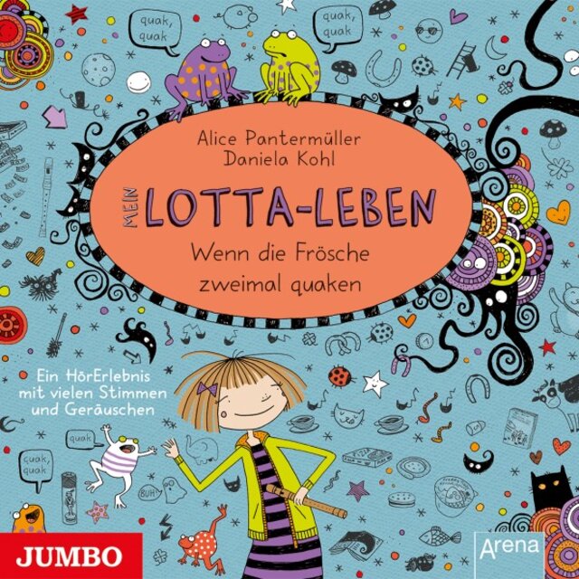 Mein Lotta-Leben. Wenn die Frösche zweimal quaken (Band 13)
