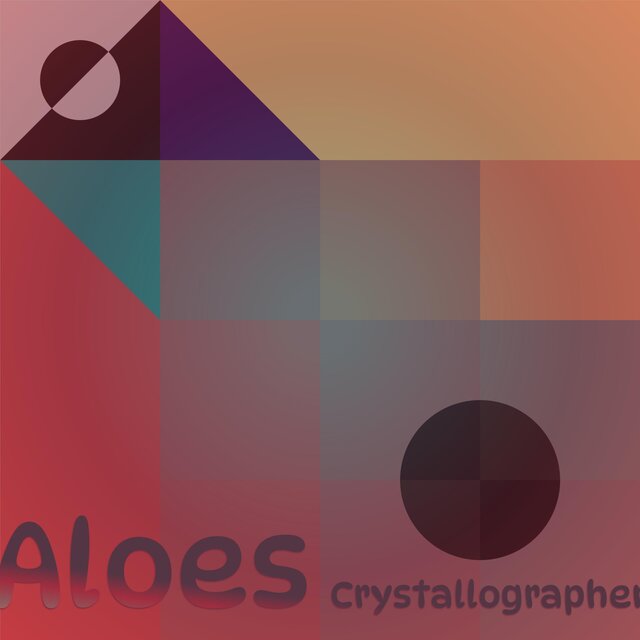 Aloes Crystallographer