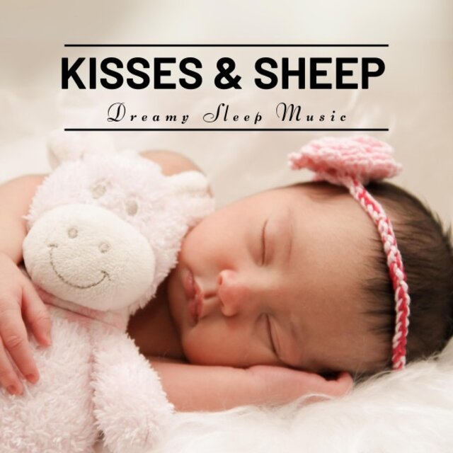 Kisses & Sheep: Gentle Sleep Songs