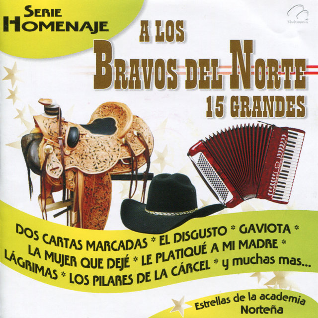 A los Bravos del Norte 15 Grandes