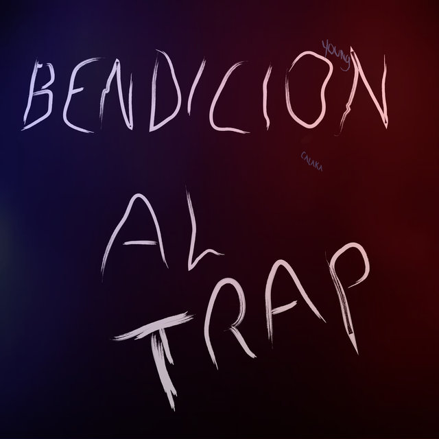Bendicion al Trap