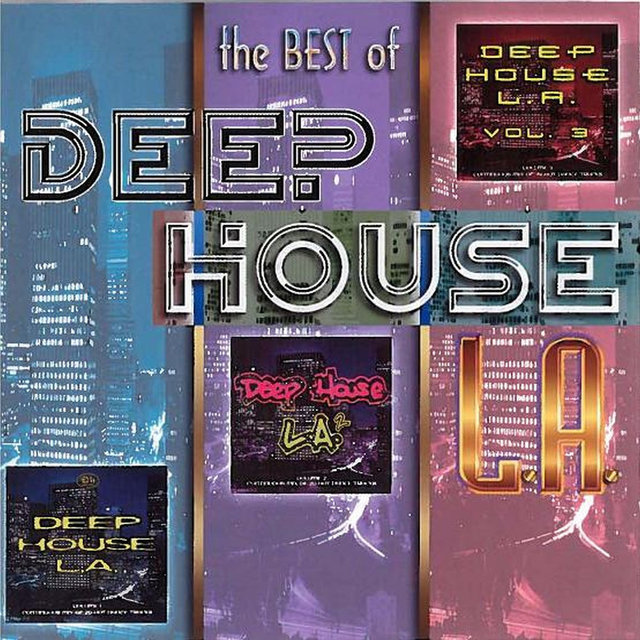 The Best of Deep House L.A.