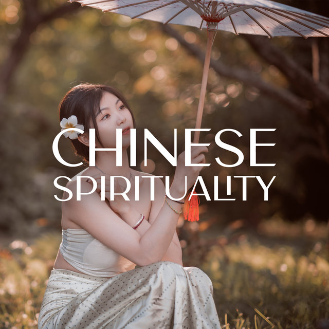 Chinese Spirituality: Traditional Oriental Music 2022