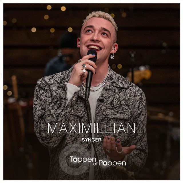 Maximillian Synger Toppen Af Poppen