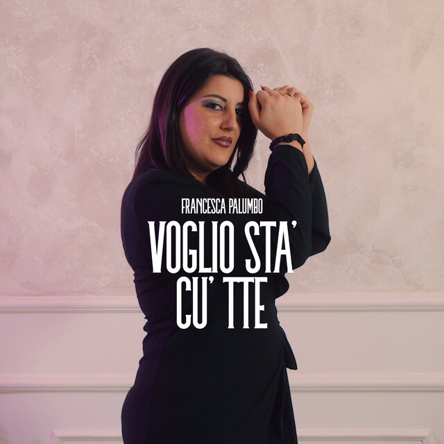 Voglio sta' cu' tte
