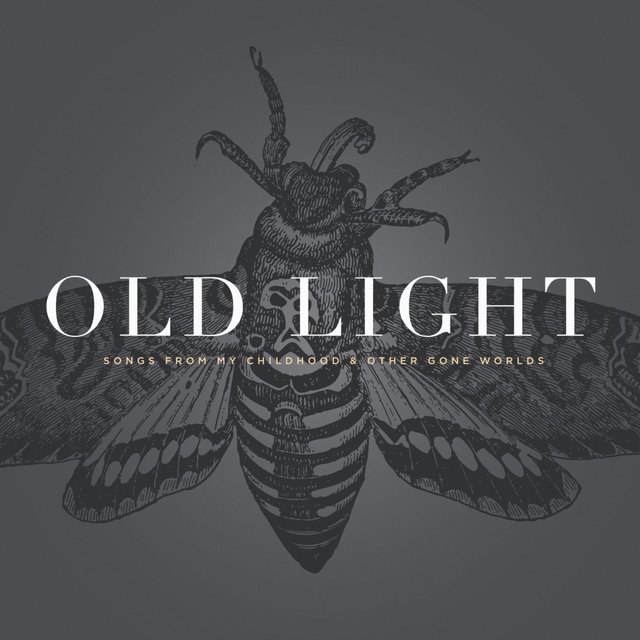 Cover art for album Old Light: Songs from my Childhood & Other Gone Worlds by Rayna Gellert