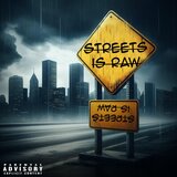 Streets is Raw