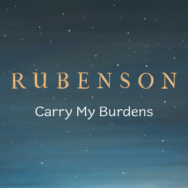 Carry My Burdens