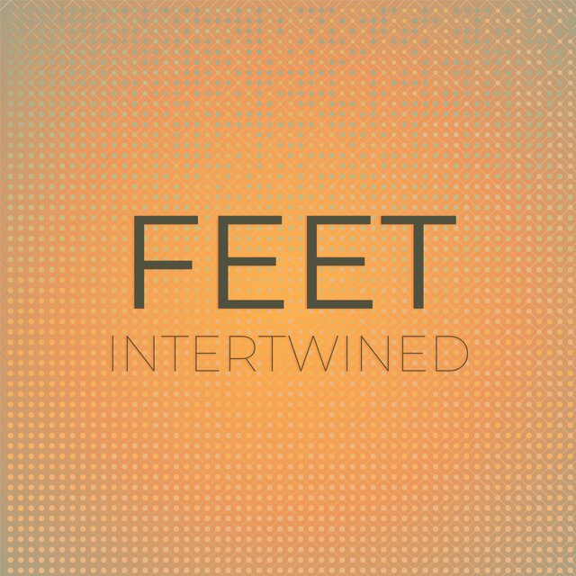 Feet Intertwined