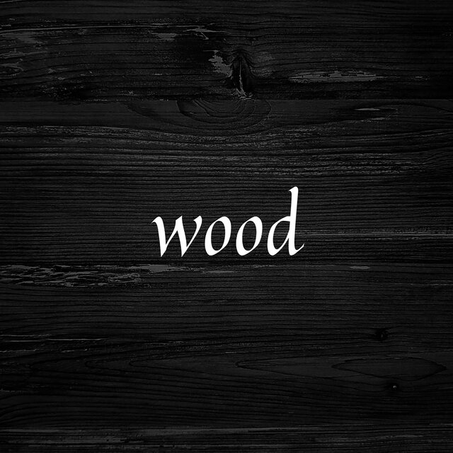 Wood