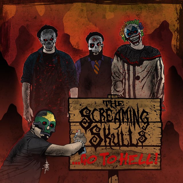 The Screaming Skulls ...Go To Hell!