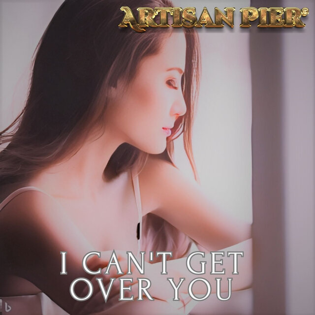 I Can't Get Over You