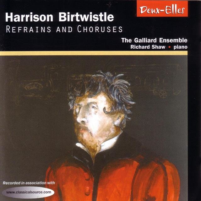 Harrison Birtwistle: Refrains and Choruses (Digital Only)