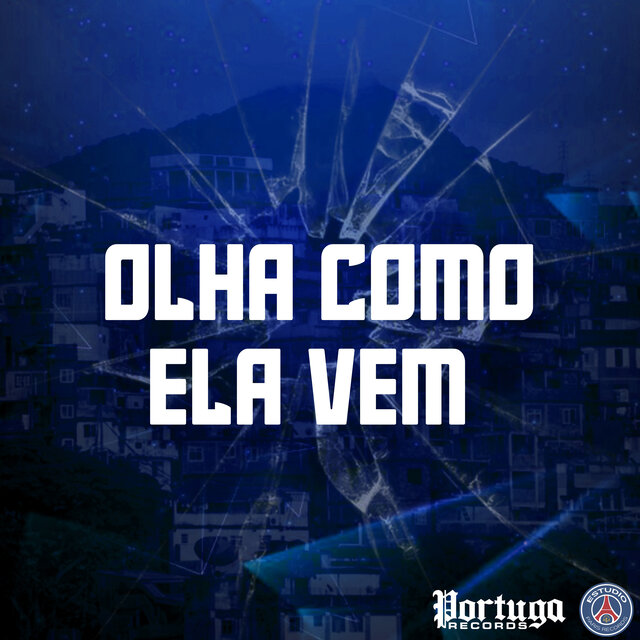 OLHA COMO ELA VEM