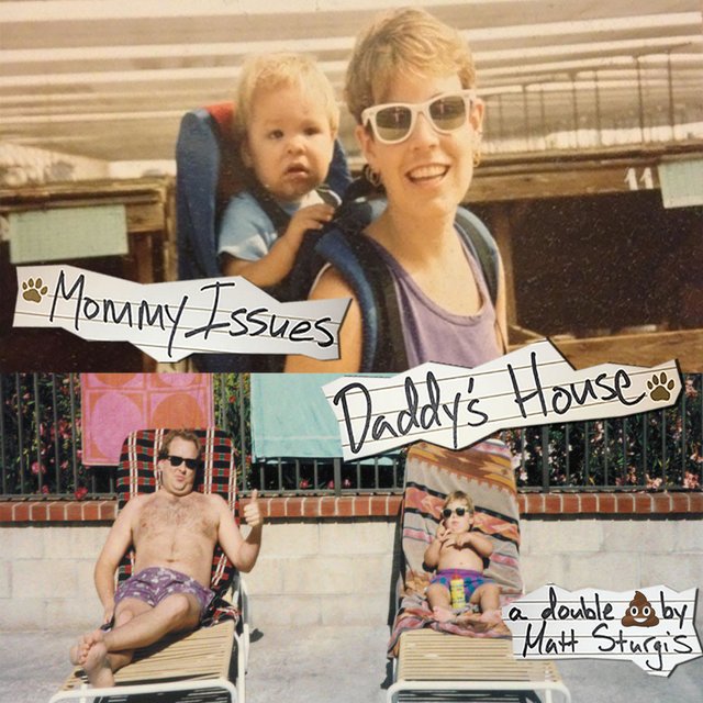 Mommy Issues / Daddy's House