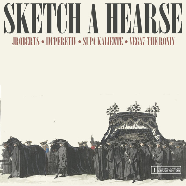 Sketch A Hearse (feat. Supa Kaliente & Vega7 The Ronin)