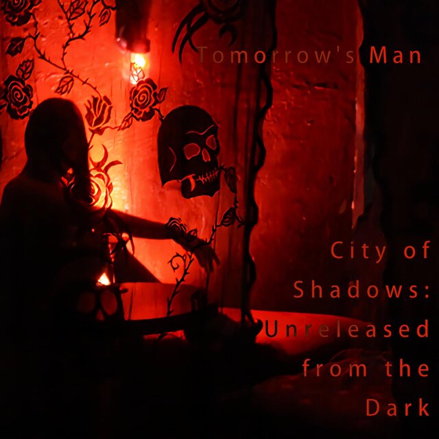 City of Shadows: Unreleased from the Dark (Soundtrack to the Dustin Sklavos Film)