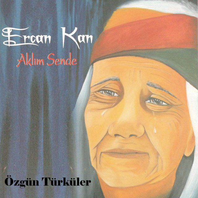 Özgün Türküler / Aklım Sende