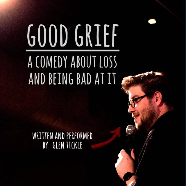 Good Grief: A Comedy About Loss and Being Bad at It