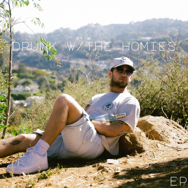 drunk w/the homies EP
