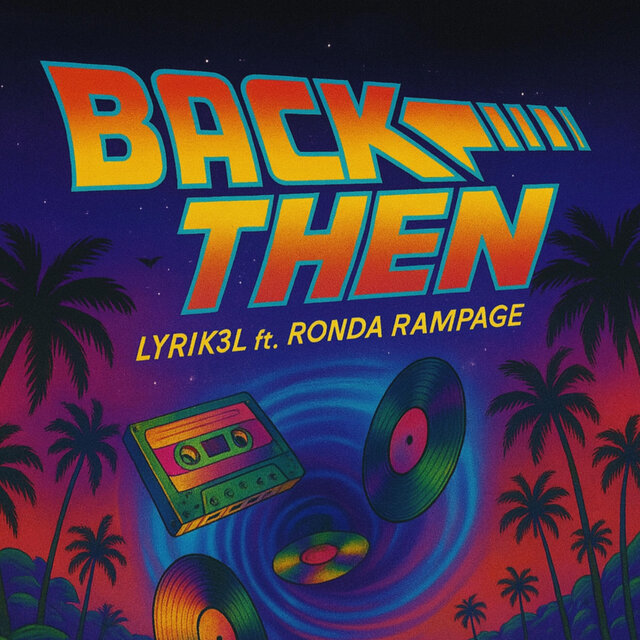 Back Then (feat. Ronda Rampage)