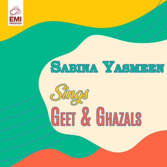 Sabina Yasmeen Sings Geet & Ghazals