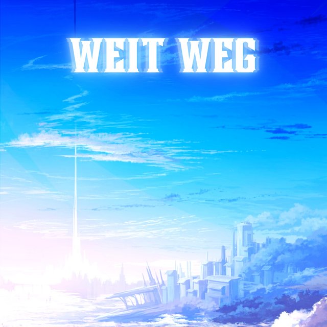 WEIT WEG