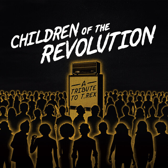 Children of the Revolution: A Tribute to T. Rex