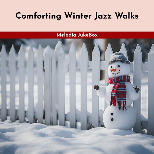 Comforting Winter Jazz Walks 