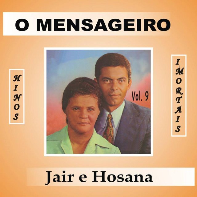 O Mensageiro, Vol. 9 (Hinos Imortais)