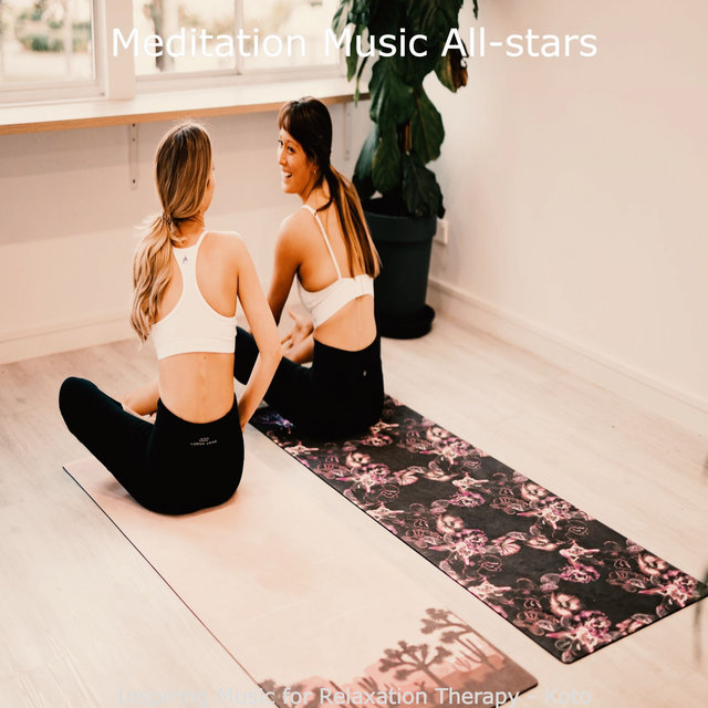 Inspiring Music for Relaxation Therapy - Koto