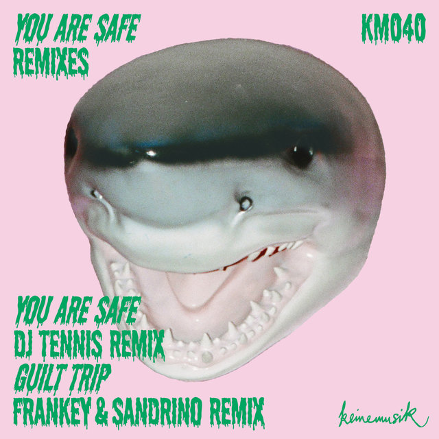 You Are Safe Remixes 1