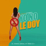 Yo no le doy (feat. Peke3.7)