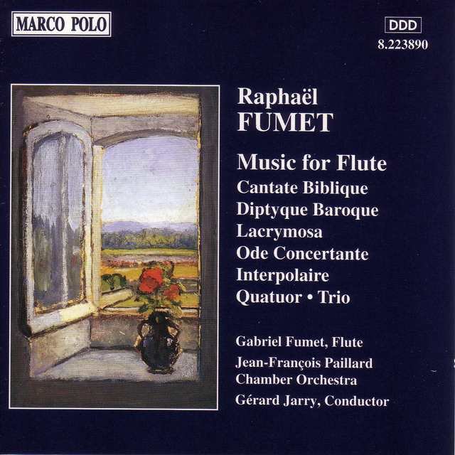 Fumet: Cantate Biblique / Diptyque Baroque / Ode Concertante