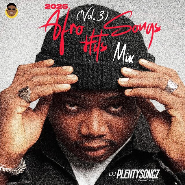 2025 Afro Hits Songs, Vol. 3 (Mix)