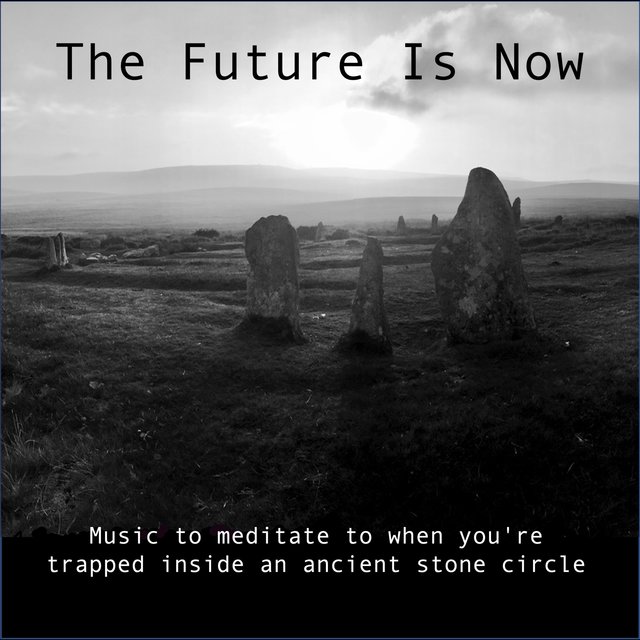 Music to meditate to when you're trapped inside an ancient stone circle