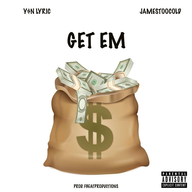 Get Em (feat. JamesTooCold)