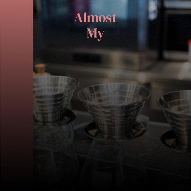 Almost My