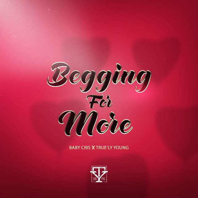 Begging for More (feat. Baby Cris)