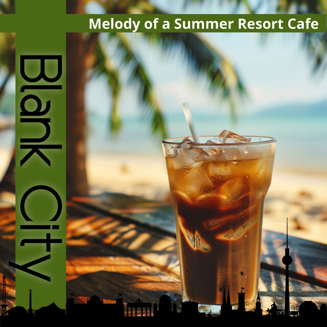 Melody of a Summer Resort Cafe