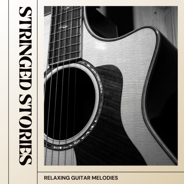 Stringed Stories: Guitar Chillout