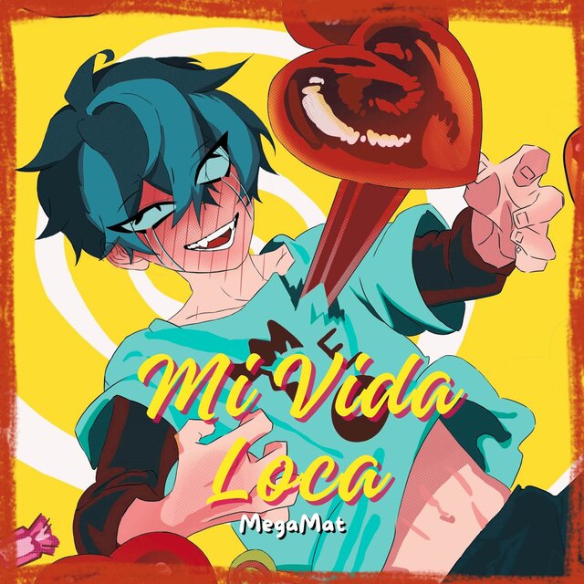 Mi Vida Loca (From 