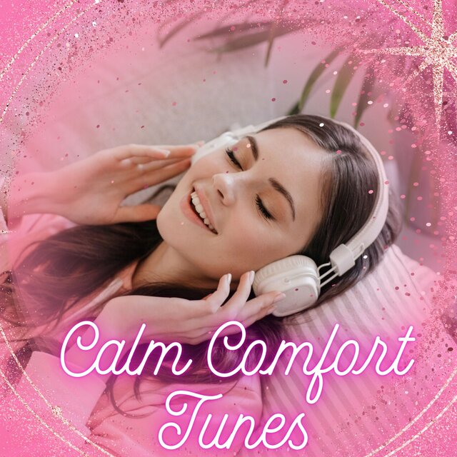Calm Comfort Tunes