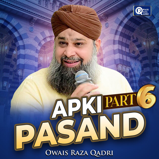 Apki Pasand (Part. 6)