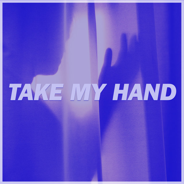 Take My Hand